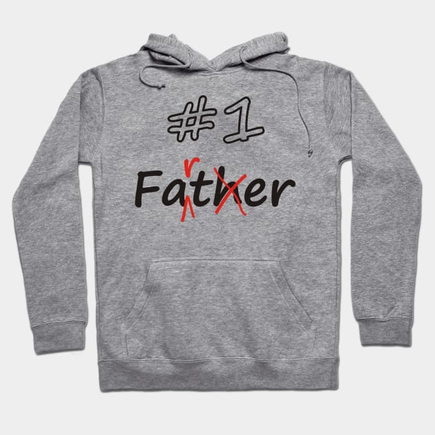 Number 1 Farter (Father) Hoodie by Pixels Pantry